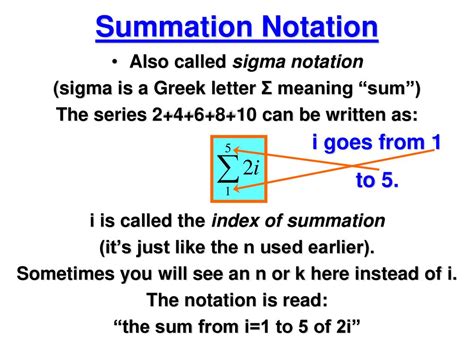 Summation notation (also called sigma notation) (article) .